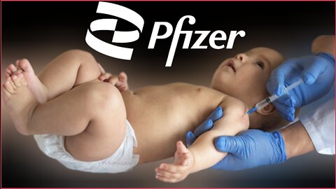 'Pfizer' CAUGHT Admitting! "Babies Died During The 'MRNA' 'Covid-19' Vaccine Trials"