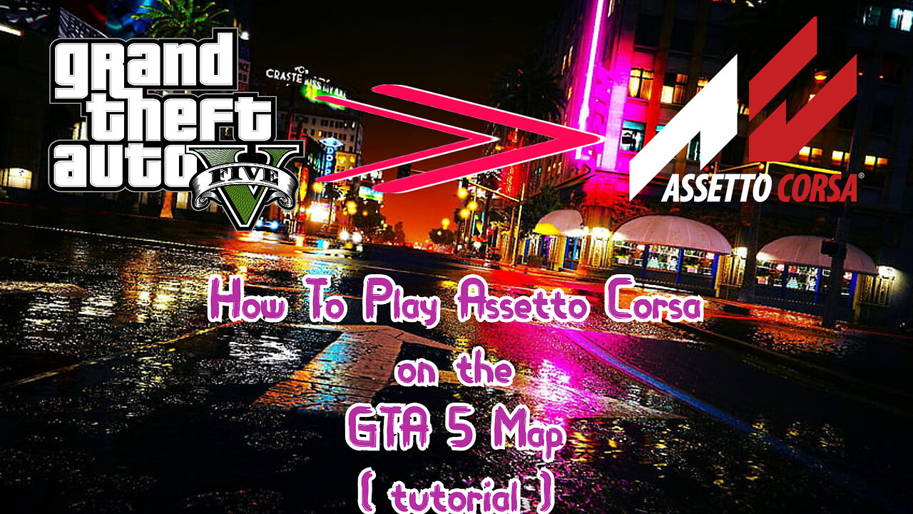 Assetto Corsa New GTA 5 FREEROAM Map MOD + Install GUIDE with