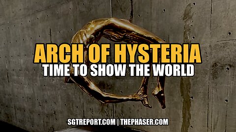 ARCH OF HYSTERIA - TIME TO SHOW THE WORLD