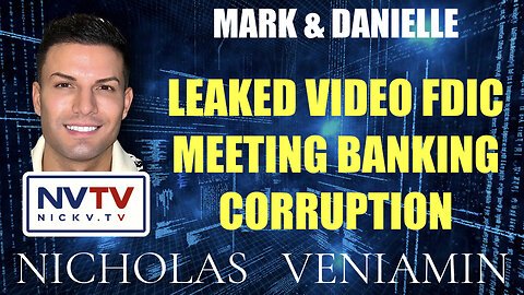 Mark & Danielle Leaked Video Banking Corruption with Nicholas Veniamin