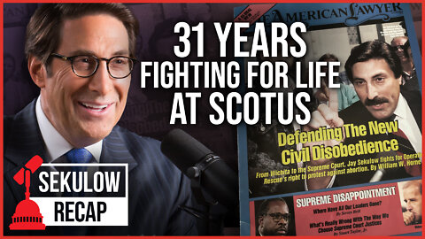 Jay Sekulow Reflects on His 31 Years Fighting for Life at SCOTUS