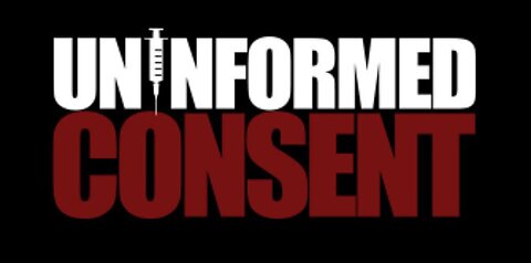 UNINFORMED CONSENT TEASER: "GET VACCINATED" DRS. MALTHOUSE, HOFFE, CASSELS, MALONE