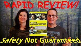 Safety Not Guaranteed - Rapid Review!