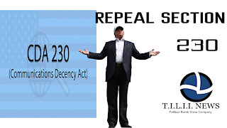 Tell It Like It Is News- Repeal Section 230