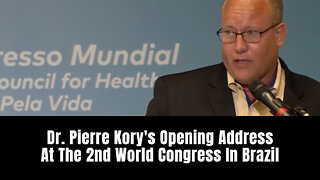 Dr. Pierre Kory's Opening Address At The 2nd World Congress In Brazil (June 30, 2022)