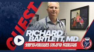 Richard Bartlett, MD | The 100% Effective COVID-19 Therapies From a Medical Doctor