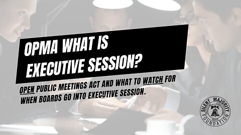 OPMA what is executive session?