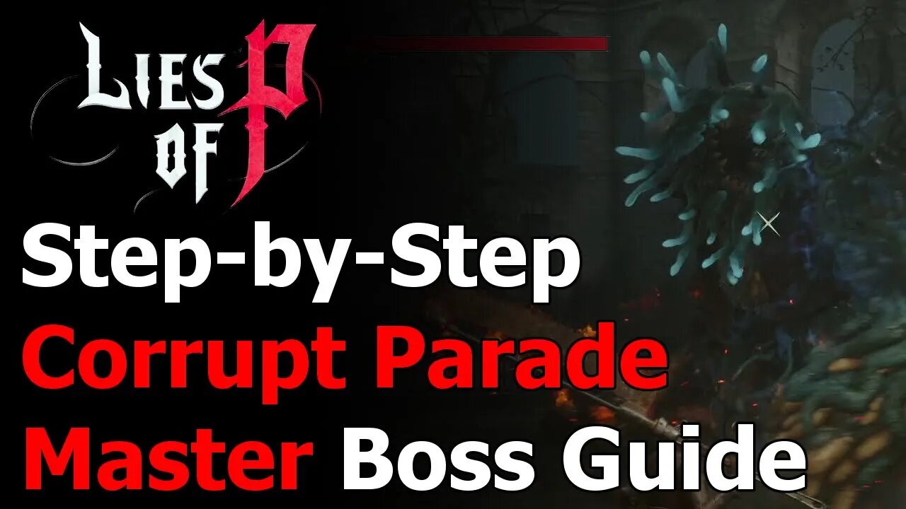 Lies of P: Parade Master Boss Guide