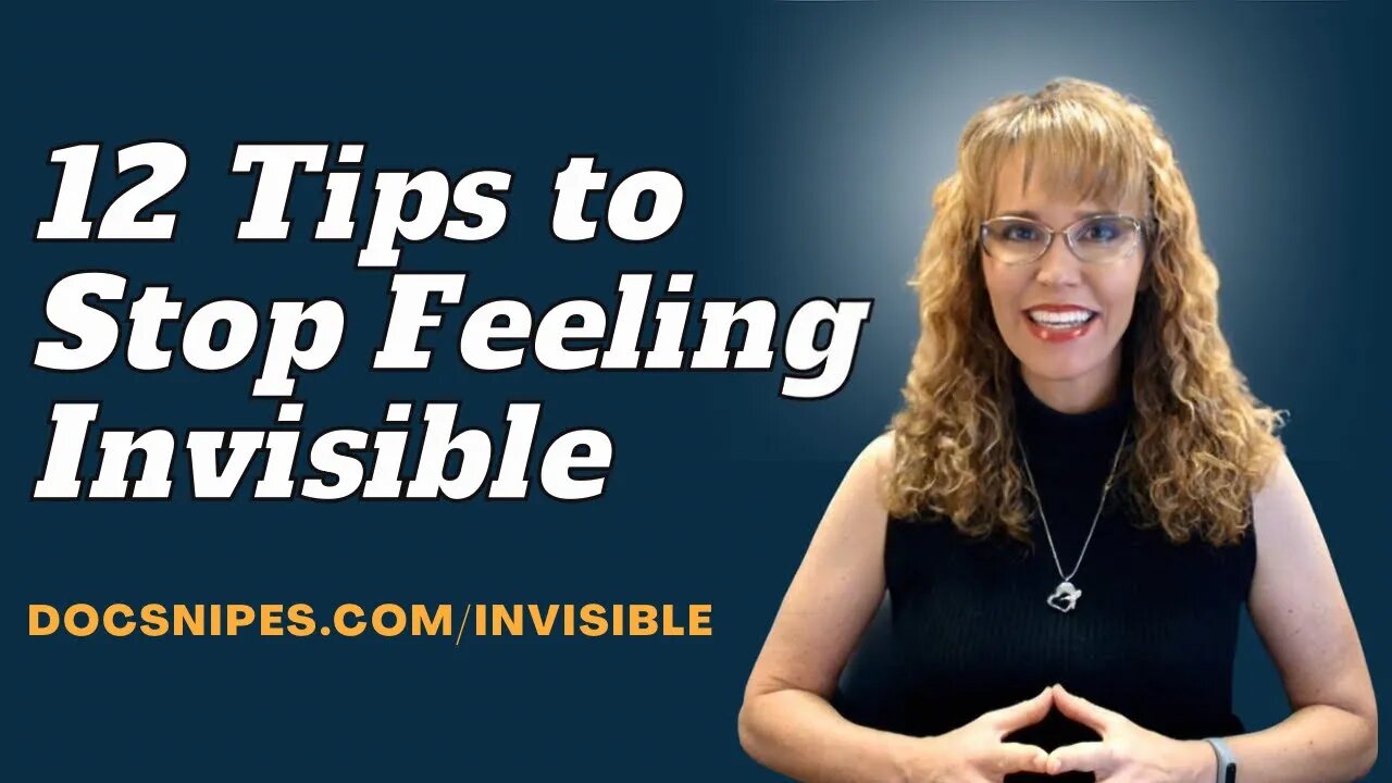 12 Tips To Stop Feeling Invisible 3507