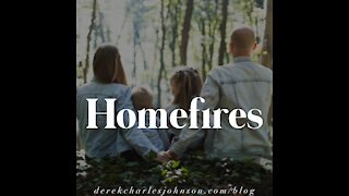 Homefires - Blog Series Preview (February 2020)