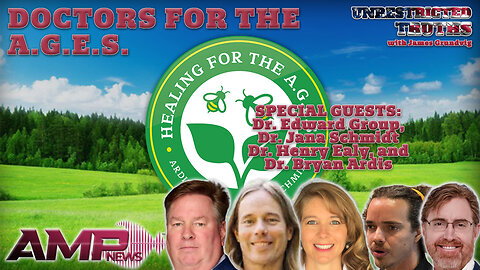 Doctors for the A.G.E.S. with Dr. Edward Group, Dr. Jana Schmidt, Dr. Henry Ealy, and Dr. Bryan Ardis | Unrestricted Truths Ep. 439