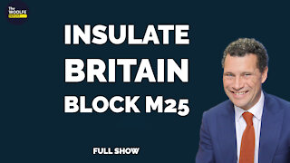 #Ep.4 Insulate Britain Block M25 Motorway - The Woolfe Report