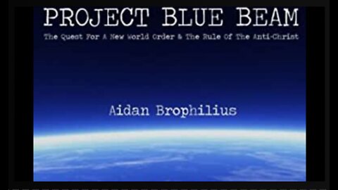 ~Project Blue Beam~ (Full Documentary)