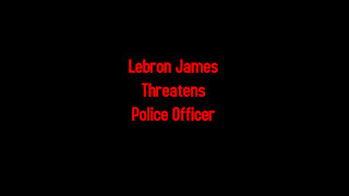 Lebron James Threatens Police Officer 4-21-2021