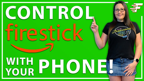 CONTROL YOUR FIRESTICK WITH YOUR PHONE!! | iPHONE & ANDROID