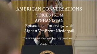 Episode 13 – American Conversations Afghanistan DIY – Interview With Afghan Vet Brent Niedergall