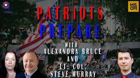 Patriots Prepare with Alexandra Bruce and Lt. Col. Steve Murray