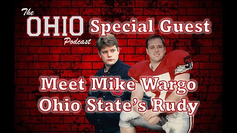 Ohio State's Rudy - Mike Wargo Interview