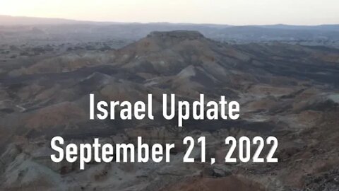 Israel Update September 21, 2022.mp4