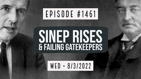 #1461 SINEP Rises & Failing Gatekeepers