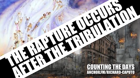 The Rapture Occurs After the Tribulation