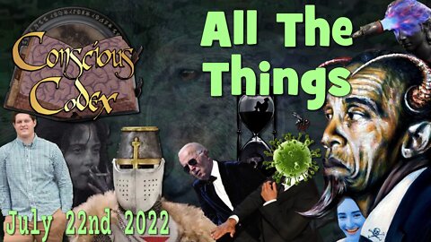 Conscious Codex 94: All The Things