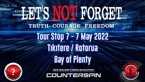 Let's Not Forget Tour Stop 7 - Tikitere / Rotorua - Bay of Plenty - 7 May 2022