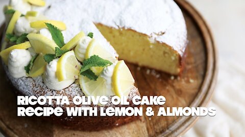 Ricotta Olive Oil Cake Recipe with Lemon and Almonds