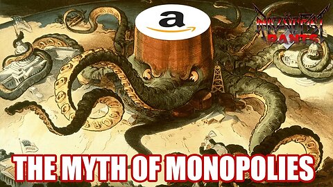 The Myth of Monopolies (And How to End Them) - Razör Rants