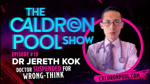 The Caldron Pool Show: Episode 10 - Dr Jereth Kok