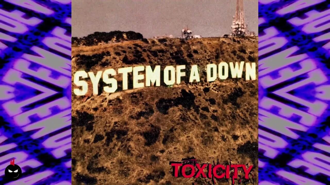 song-meaning-of-toxicity-by-system-of-a-down