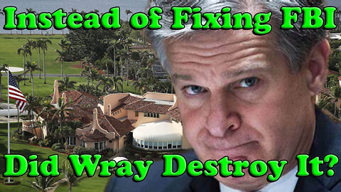 Will This Be The Final Nail In The FBI Coffin! Instead of Fixing The FBI, Did Wray Destroy It? - On The Fringe