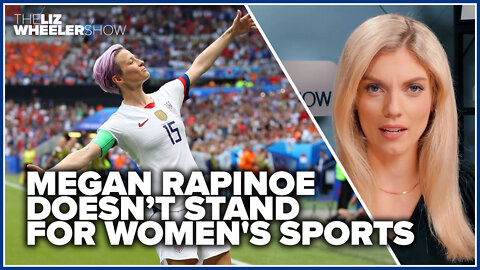 Megan Rapinoe doesn’t stand for women's sports
