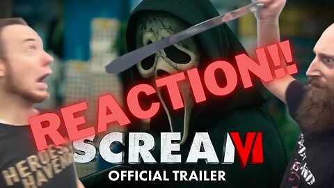 Scream VI | Official Trailer | REACTION VIDEO!!
