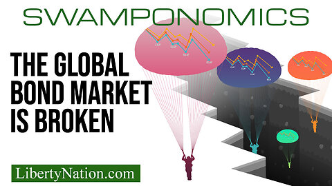 The Global Bond Market is Broken – Swamponomics