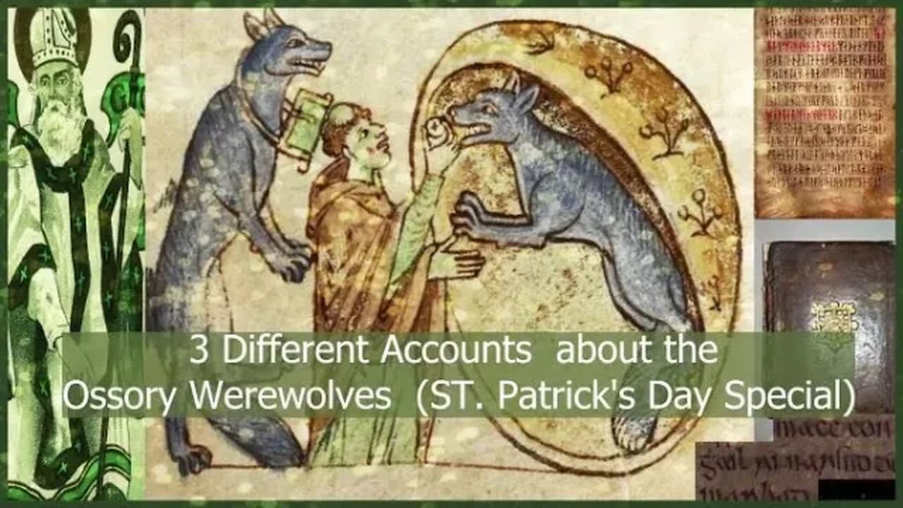 3 Different Accounts About The Ossory Werewolves ( ST PATRICKS DAY SPECIAL)