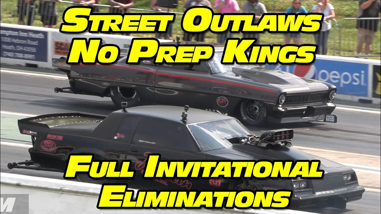 Street Outlaws No Prep Kings Full Invitational Eliminations National