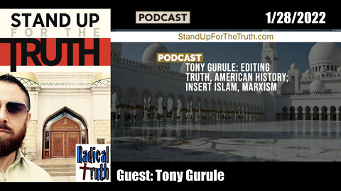 Tony Gurule: Editing Truth & American History; Insert Islam & Marxism