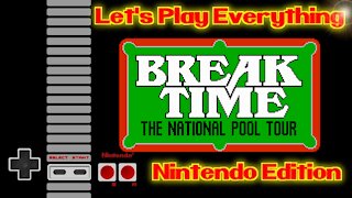 Let's Play Everything: Break Time