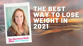 The Best Way to Lose Weight in 2021