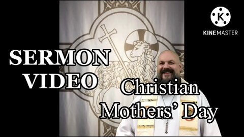 2022.08.14 – Christian Mothers’ Day
