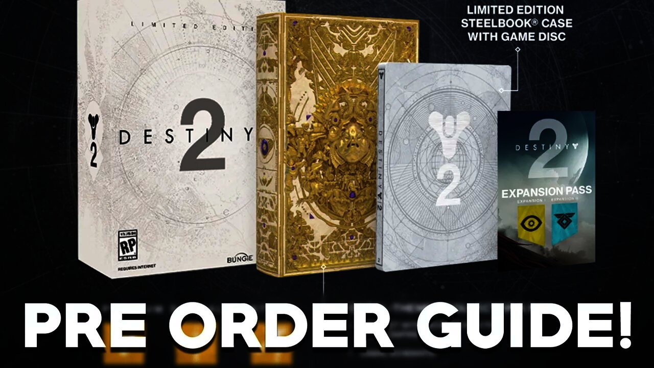 Destiny 2 Pre Order Guide!   All The Destiny 2 Editions & Their