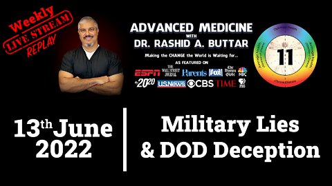 Dr Rashid A Buttar | Military Lies & DOD Deception June 13