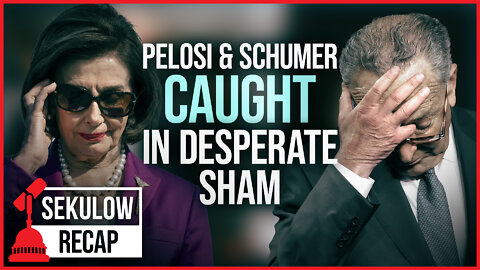 CAUGHT: Pelosi & Schumer's Desperation Sham Bill
