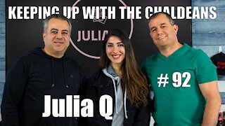 Keeping Up With the Chaldeans: With Julia Q