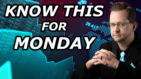 KNOW THIS FOR MONDAY - Earnings, Economic News, and The Housing Markets - Monday, April 18, 2022