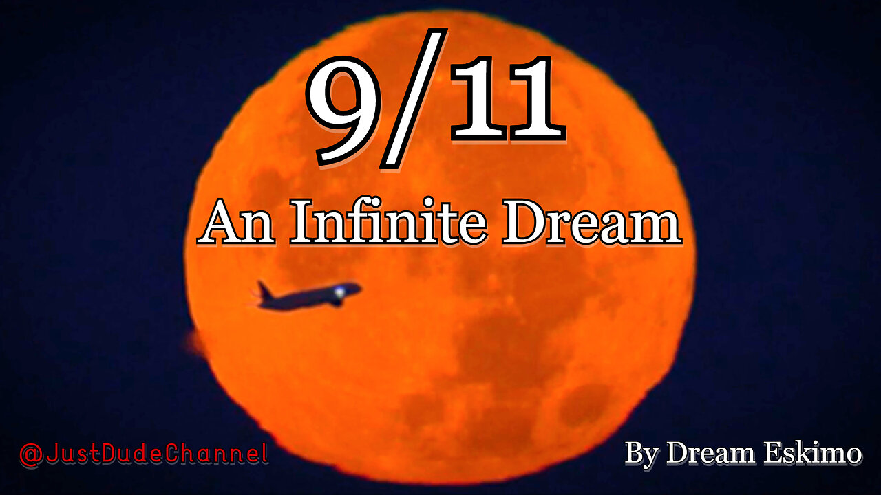 9/11: An Infinite Dream