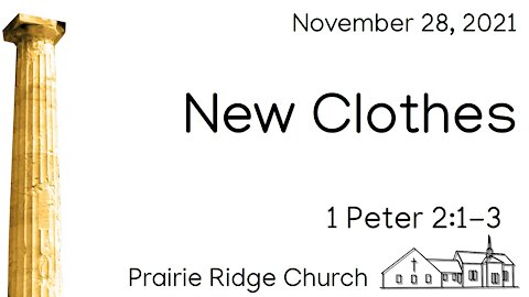 New Clothes - 1 Peter 2:1-3