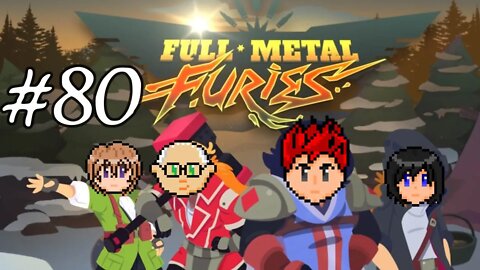 Full Metal Furies #80: ...With No Need For Gods!