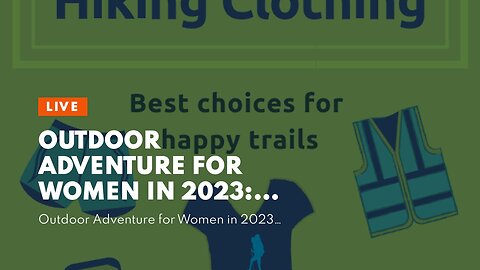 Outdoor Adventure for Women in 2023: Hiking, Rock Climbing, Backpacking, and Biking Unlikely...